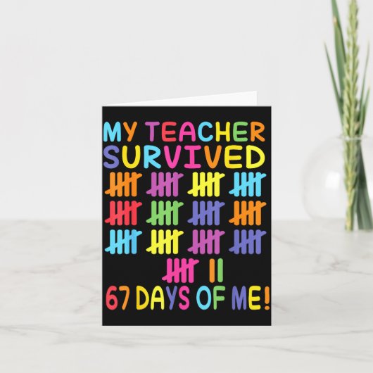 My Teacher Survived 67 Days Of School For Me Funny カード (正面)