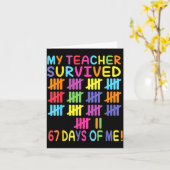 My Teacher Survived 67 Days Of School For Me Funny カード (黄色い花)