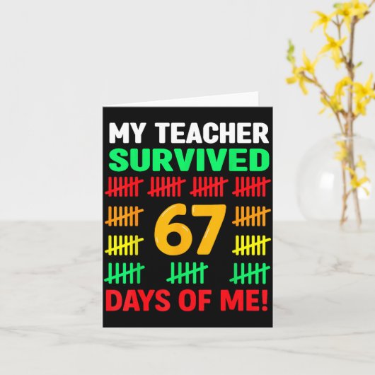 My Teacher Survived 67 Days Of School Funny 6-7 67 カード (黄色い花)