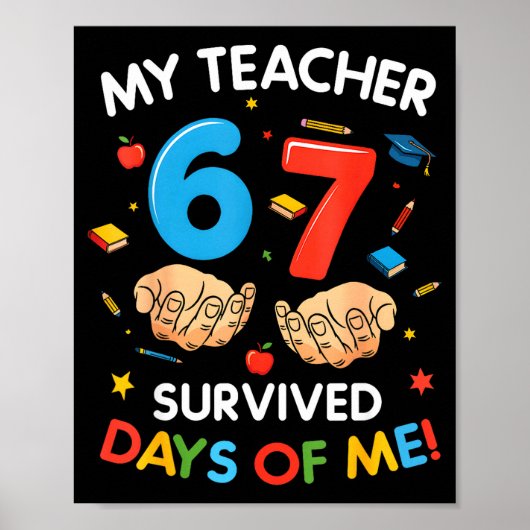 My Teacher Survived 67 Days Of School Funny 6-7 67 ポスター (正面)