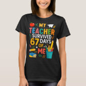 My Teacher Survived 67 Days Of School Funny 6-7 67 Tシャツ (正面)
