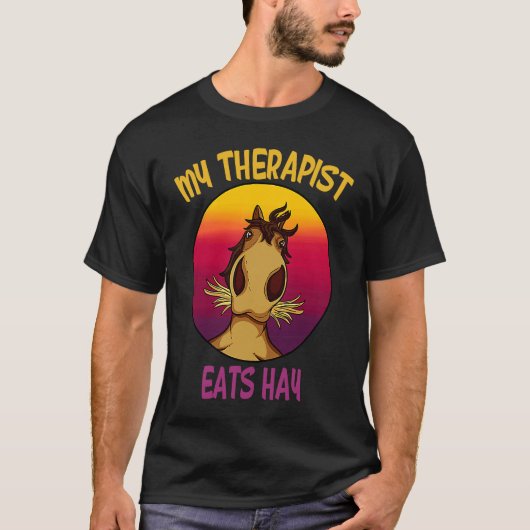 my therapist eats hay Horses Stable Riding Rider R Tシャツ (正面)