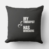 My Therapist Has Whiskers Cat Humor クッション (正面)
