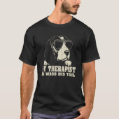 My Therapist He Wags His Tail Beagle Tシャツ (正面)