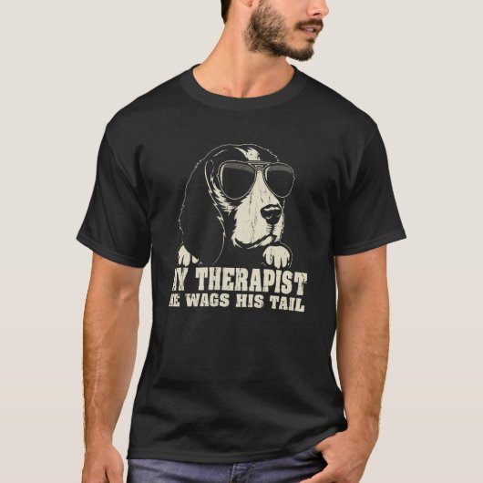 My Therapist He Wags His Tail Beagle Tシャツ (正面)
