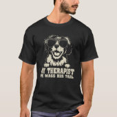 My Therapist He Wags His Tail Brittany Tシャツ (正面)