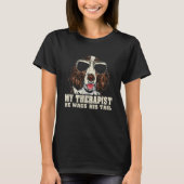 My Therapist He Wags His Tail English Springer Spa Tシャツ (正面)