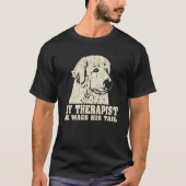 My Therapist He Wags His Tail Great Pyrenees Tシャツ (正面)