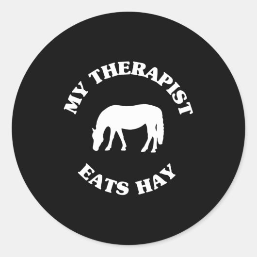 My Therast Eats Hay Funny Horse Lover Saying  ラウンドシール (正面)
