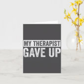 My Therast Gave Up Funny Mental Health Therapy Dar カード (黄色い花)