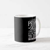 My Tolerance to Idiots Needs Work Funny Sarcasm コーヒーマグカップ (正面右)