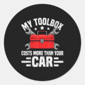 My Toolbox Costs More Than Your Car Funny Auto Mec ラウンドシール (正面)