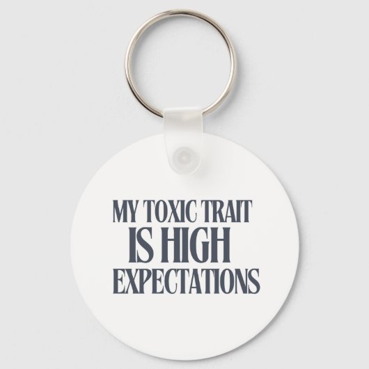 My Toxic Trait: High Expectations キーホルダー (正面)