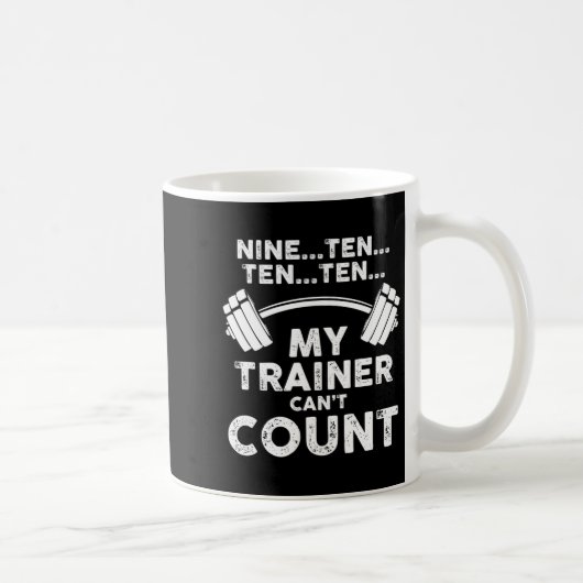 My Trainer Can't Count Funny Gym Workout Long Slee コーヒーマグカップ (右)