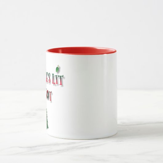 My Tree’s Lit, I’m Not | Funny Christmas マグカップ (中央)