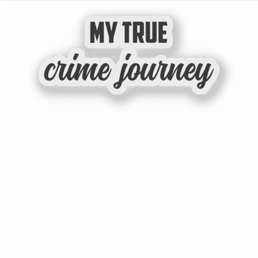 My True Crime Journey: Obsessed Fan Adventure	 シール (正面)