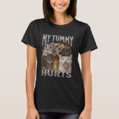 My Tummy Hurts Funny Cat Meme Bootleg Graphic Tシャツ (正面)
