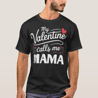 My Valentine Calls Me Mama Retro Groovy Valentines Tシャツ