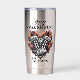 My Valentine has a V-Twin, Biker style 保温保冷タンブラー