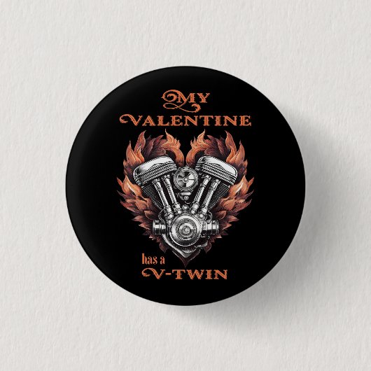 My Valentine has a V-Twin, Biker style 缶バッジ (正面)