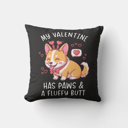 My Valentine Has Paws and a Fluffy Butt Cute Corgi クッション (正面)