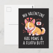 My Valentine Has Paws and a Fluffy Butt Cute Corgi ポストカード (正面/裏面)