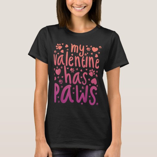 My Valentine Has Paws  Tシャツ (正面)