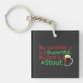 My Valentine is a Shamrock Funny St. Patrick's Day キーホルダー
