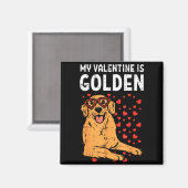 My Valentine Is Golden Retriever Valentines Day Pe マグネット (正面/裏面)