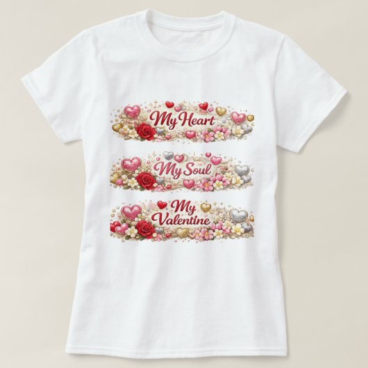 My Valentine Love T-Shirt Romantic Gift Tシャツ (デザイン正面)