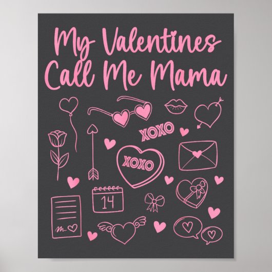 My Valentines Call Me Mama For Mom Mommy Valentine ポスター (正面)