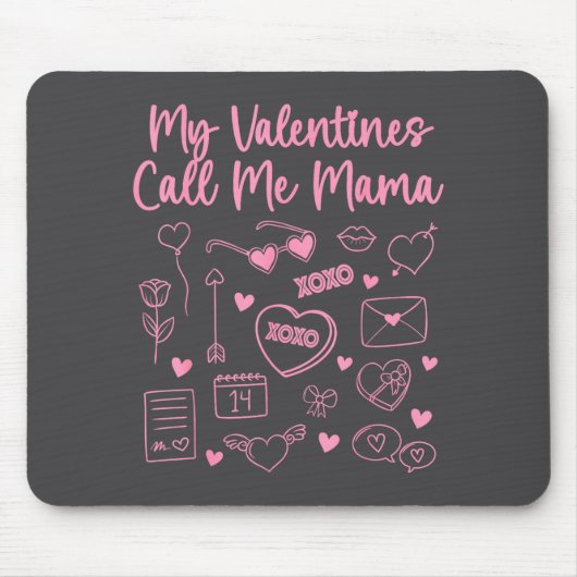 My Valentines Call Me Mama For Mom Mommy Valentine マウスパッド (正面)