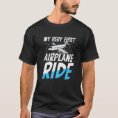 My Very First Airplane Ride for a Airline Passenge Tシャツ (正面)