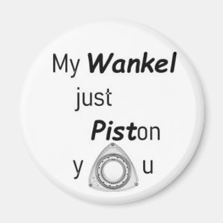 My Wankel ... – ロータリーエンジン マグネット