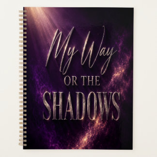 My Way Or The Shadows - フルカバレッジバージョン プランナー手帳