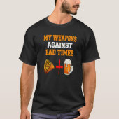 My Weapons Against Bad Times Tacos + Beer Tシャツ (正面)