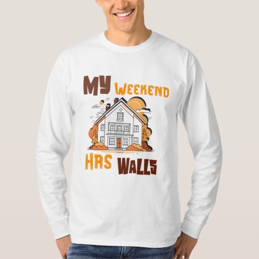 My Weekend Has Walls Tシャツ (正面)