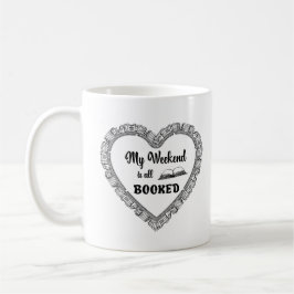 My weekend is all booked lustiges Zitat コーヒーマグカップ