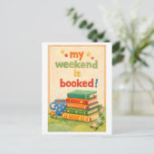"My Weekend Is Booked" ポストカード (スタンド正面)
