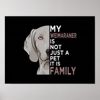 My Weimaraner is Family ポスター