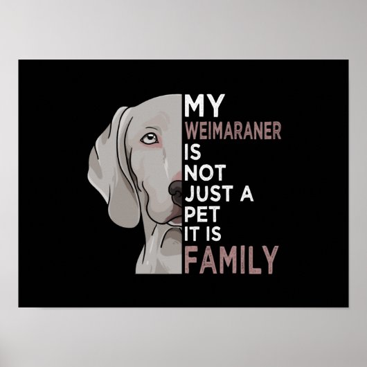 My Weimaraner is Family ポスター (正面)