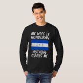 My Wife Is Honduran Nothing Scares Me Honduras Fla Tシャツ (正面フル)