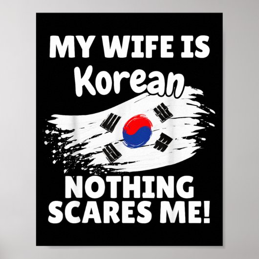 My Wife Is Korean Funny Korea Flag Gift For Husban ポスター (正面)