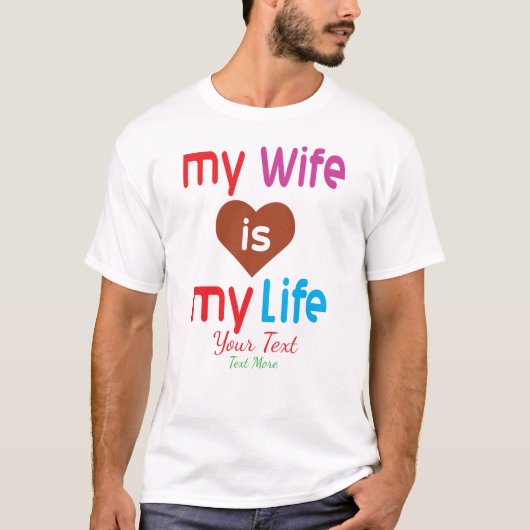 My Wife Is My Life – Romantic Love Quote Design Tシャツ (正面)