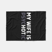 My Wife Is Psychotic Funny Wife フリースブランケット (正面(横))