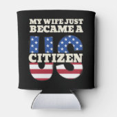 My Wife Just Became A US Citizen Proud American 缶クーラー (裏面)