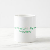 My wife knows Everything - Chat GPT コーヒーマグカップ (中央)