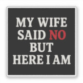 My Wife Said No シール (正面)