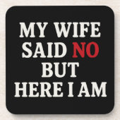My Wife Said No Coasters コースター (正面)