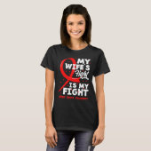 My Wife's Fight Is My Fight Blood Cancer Awareness Tシャツ (正面フル)